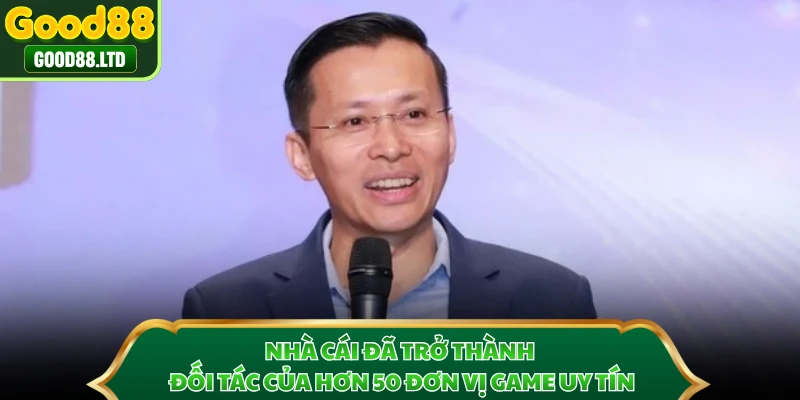 Nhà cái đã trở thành đối tác của hơn 50 đơn vị game uy tín
